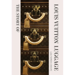 The Story of Louis Vuitton Luggage - Hardcover